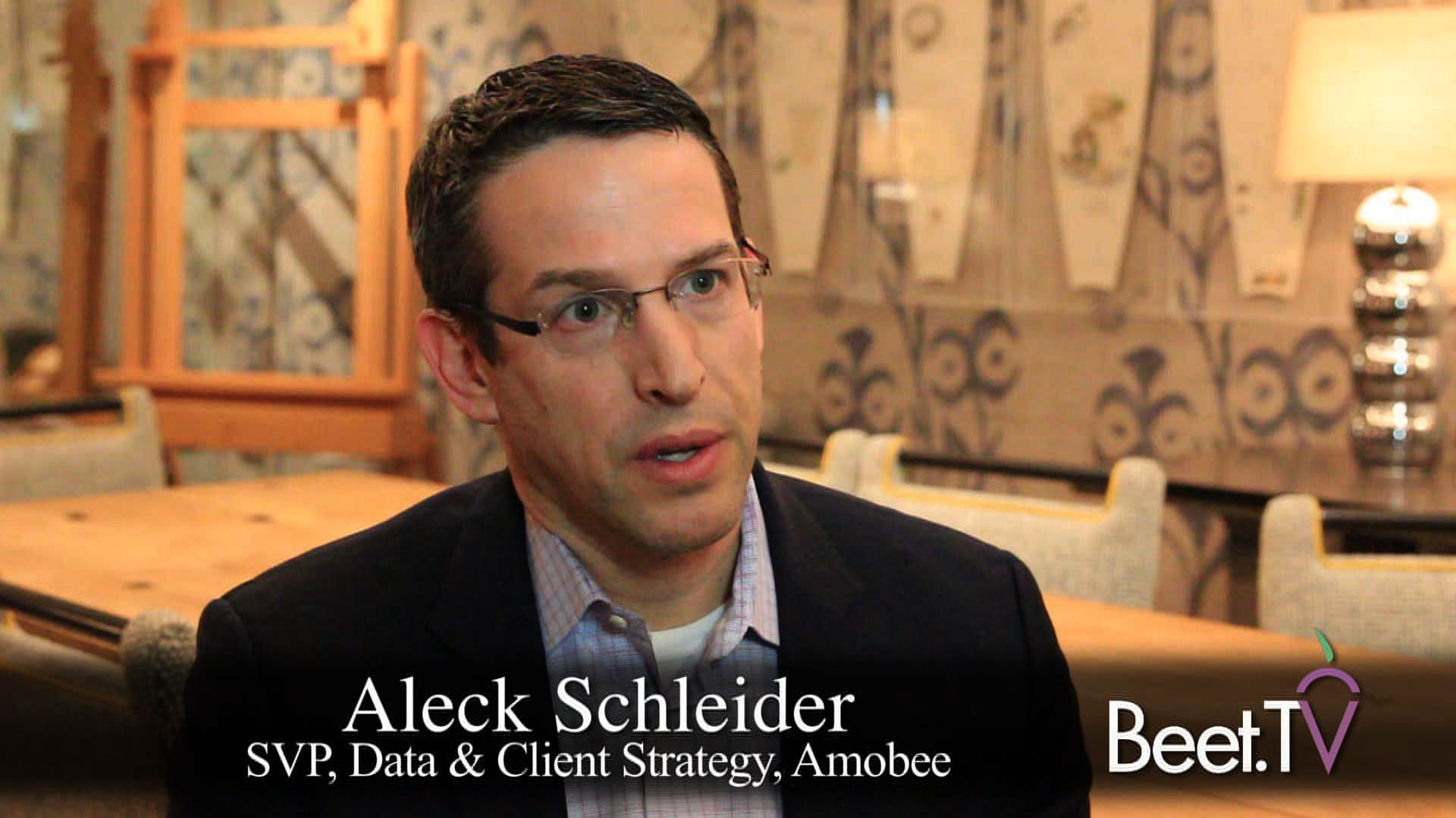 Amobee’s Schleider: Connected TV Filling Linear Addressable Gap