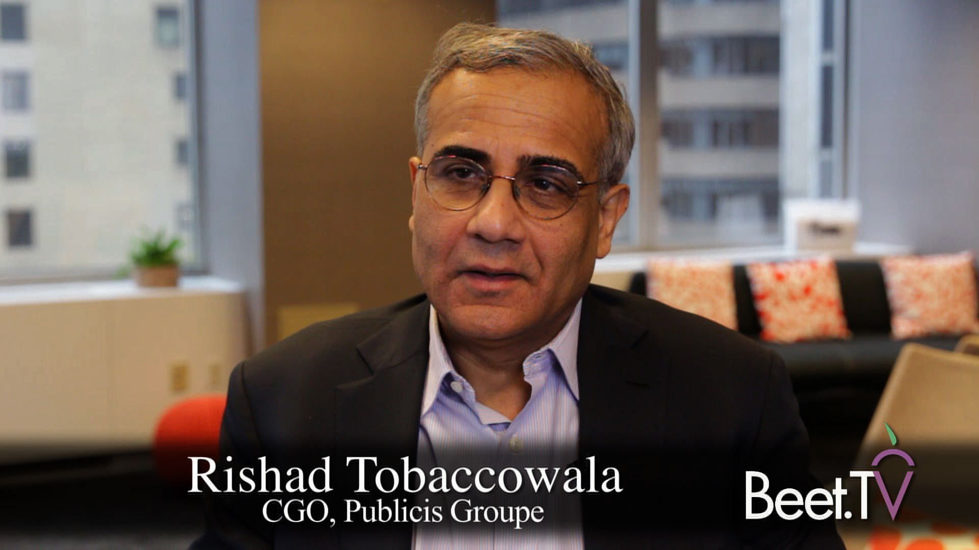 Publicis’ Tobaccowala: AdTech Must Yield Control, Compensate For Consumer Identities