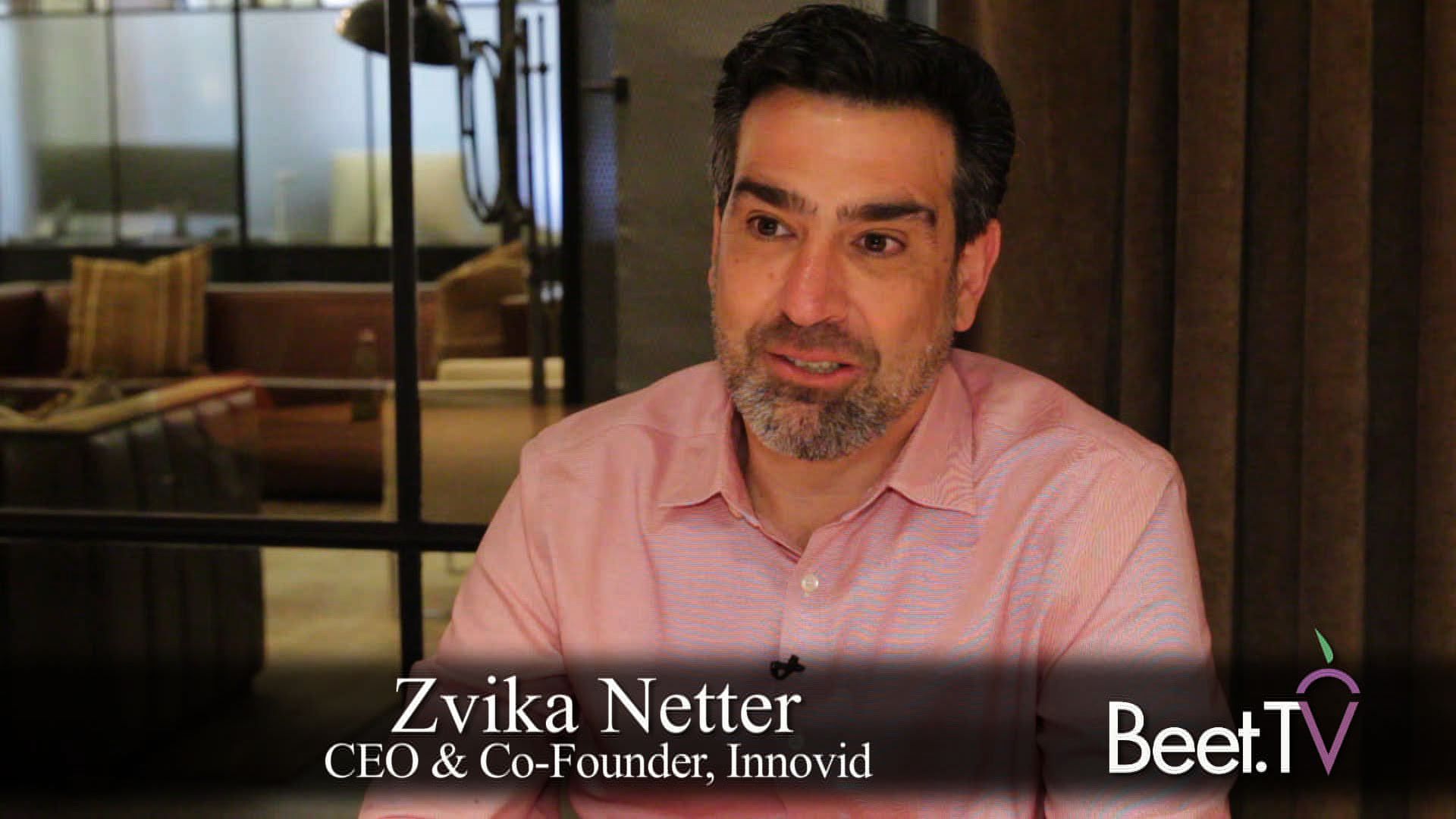 Innovid’s Netter On Advanced TV, Coalescing Industry Leaders