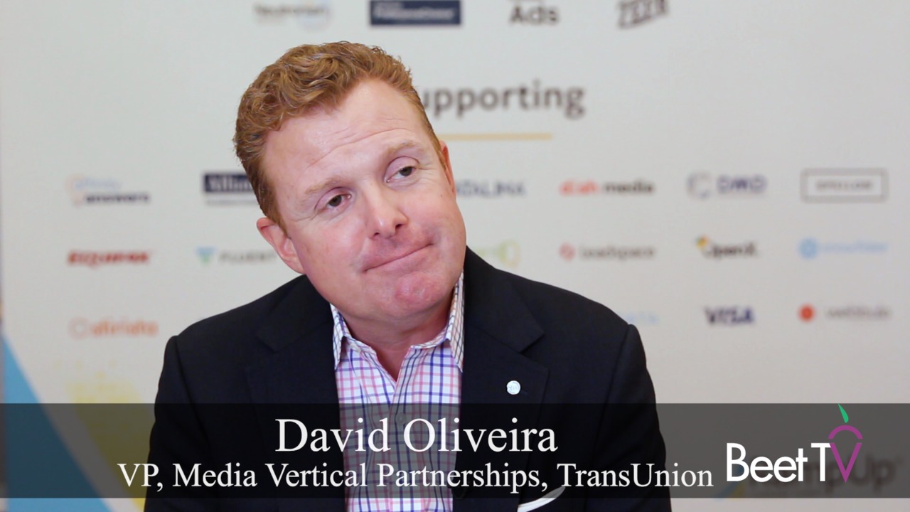TransUnion’s David Oliveira: Addressability Must Be ‘Powered By an Accurate Data’