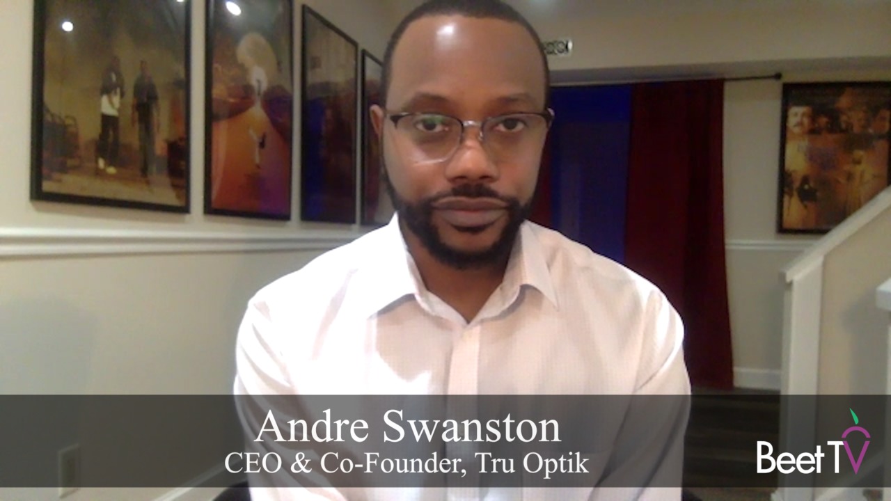 Pandemic Has Moved The OTT Industry 18 Month Ahead, Tru Optik’s Andre Swanston