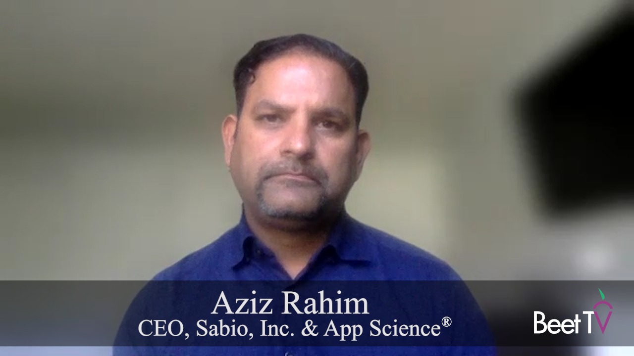 After IDFA, Mobile Is Identity Gold For CTV: Sabio & App Science’s Rahim
