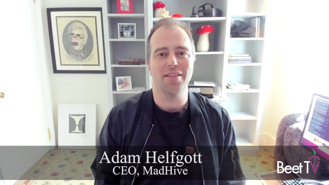 Local TV Is Alive With Value: MadHive’s Helfgott